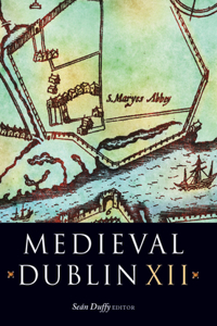 Medieval Dublin XII