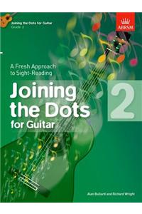 Joining the Dots for Guitar, Grade 2