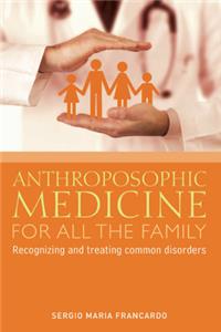 Anthroposophic Medicine for All the Family