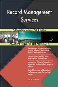 Record Management Services A Complete Guide - 2020 Edition