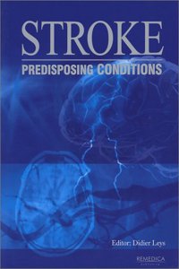 Stroke: Predisposing Conditions