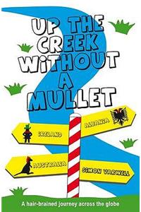 Up the Creek Without a Mullet