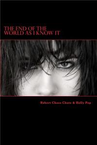 The End of the World as I Know It