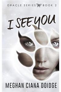 I See You