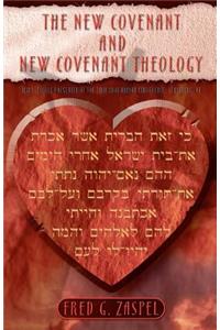 The New Covenant and New Covenant Theology