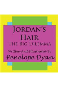 Jordan's Hair---The Big Dilemma