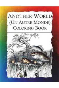 Another World (Un Autre Monde) Coloring Book