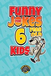 Funny Jokes for 6 Year Old Kids