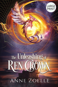 Unleashing of Ren Crown - Large Print Paperback