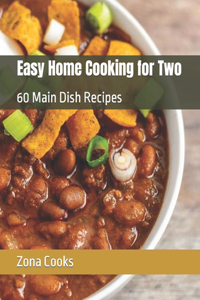 Easy Home Cooking for Two