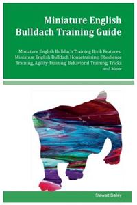 Miniature English Bulldach Training Guide Miniature English Bulldach Training Book Features