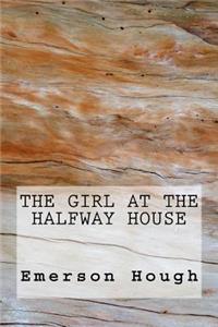 The Girl at the Halfway House