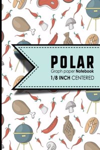 Polar Graph Paper Notebook: 1/8 Inch Centered: Polar Coordinates, Polar Sketchbook, Cute BBQ Cover, 8.5" x 11", 100 pages