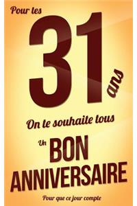 Bon Anniversaire - 31 ANS - Livre Carte