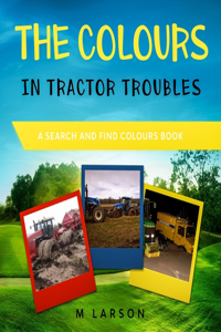 Colours in Tractor Troubles