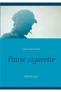 Pause cigarette