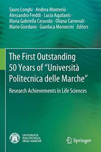 The First Outstanding 50 Years of “Università Politecnica delle Marche”