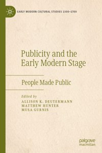 Publicity and the Early Modern Stage