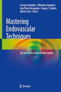 Mastering Endovascular Techniques