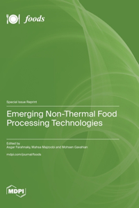 Emerging Non-Thermal Food Processing Technologies