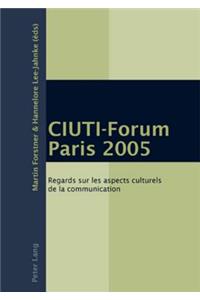 Ciuti-Forum Paris 2005