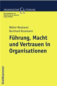 Fuhrung, Macht Und Vertrauen in Organisationen