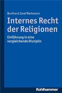 Internes Recht Der Religionen: Einfuhrung in Eine Vergleichende Disziplin