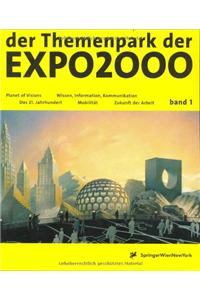 Der Themenpark Der Expo2000 - Die Entdeckung Einer Neuen Welt