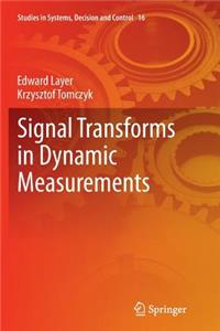 Signal Transforms in Dynamic Measurements