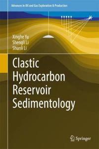 Clastic Hydrocarbon Reservoir Sedimentology