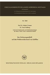 Der Strömungseinfluß auf den Wellenwiderstand von Schiffen