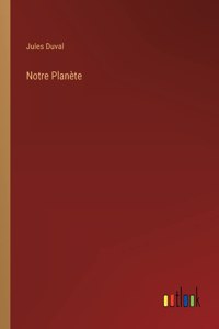 Notre Planète