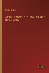 Doctor in France, 1917-1919