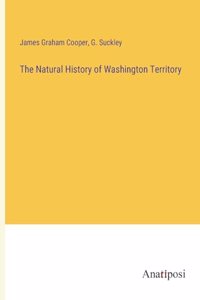 Natural History of Washington Territory