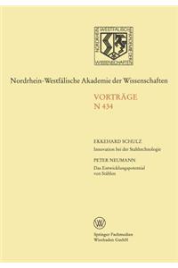 Innovation bei der Stahltechnologie. Das Entwicklungspotential von Stählen