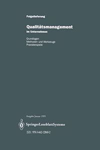 Qualit Tsmanagement Im Unternehmen: Grundlagen, Methoden Und Werkzeuge, Praxisbeispiele