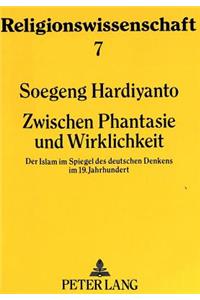 Zwischen Phantasie Und Wirklichkeit