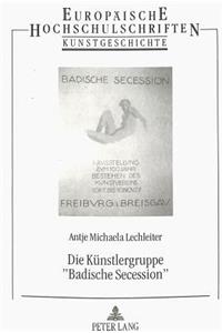 Die Kuenstlergruppe «Badische Secession»