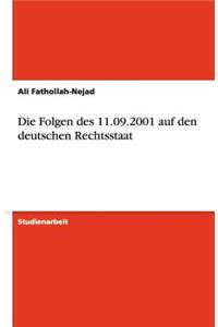 Folgen des 11.09.2001 auf den deutschen Rechtsstaat