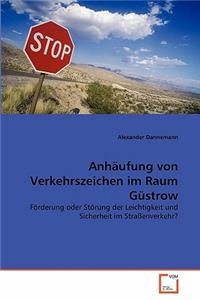 Anhäufung von Verkehrszeichen im Raum Güstrow