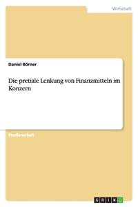 Die pretiale Lenkung von Finanzmitteln im Konzern