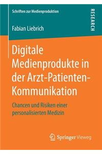 Digitale Medienprodukte in Der Arzt-Patienten-Kommunikation