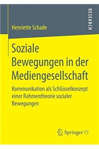 Soziale Bewegungen in der Mediengesellschaft