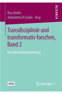 Transdisziplinär Und Transformativ Forschen, Band 2