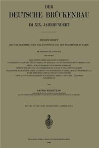 Der Deutsche Brückenbau Im XIX. Jahrhundert