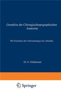 Grundriss der Chirurgischtopographischen Anatomie