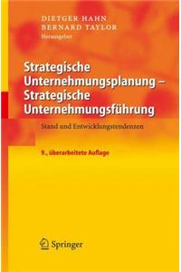 Strategische Unternehmungsplanung - Strategische Unternehmungsf Hrung: Stand Und Entwicklungstendenzen