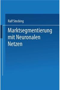 Marktsegmentierung Mit Neuronalen Netzen