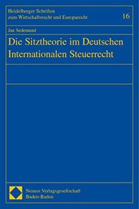 Die Sitztheorie Im Deutschen Internationalen Steuerrecht