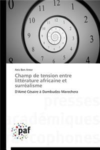 Champ de Tension Entre Littérature Africaine Et Surréalisme